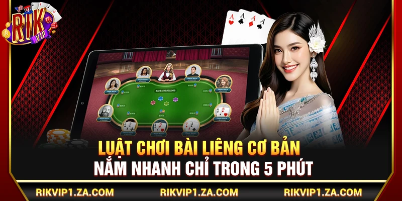 Luật Chơi Bài Liêng Cơ Bản – Nắm Nhanh Chỉ Trong 5 Phút 1 Luật Chơi Bài Liêng Cơ Bản – Nắm Nhanh Chỉ Trong 5 Phút