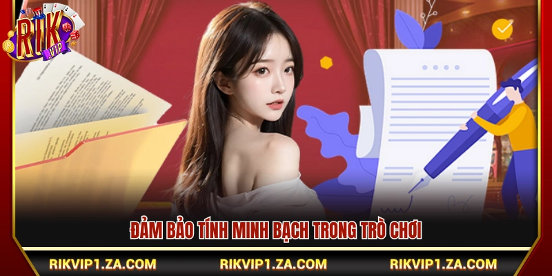 Điều Khoản Sử Dụng Rikvip – Quy Định Tham Gia Hệ Thống 3 Đảm bảo sự công bằng trong mọi ván đấu