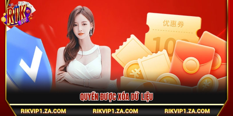 Quyền Riêng Tư Rikvip – Tôn Trọng Quyền Lợi Người Dùng 2 Quyền yêu cầu gỡ bỏ thông tin cá nhân