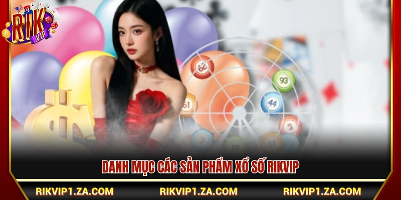 Xổ Số Rikvip – Sân Chơi Cá Cược Lô Đề Online Xanh Chín 2 Hệ thống dịch vụ quay xổ số Rikvip